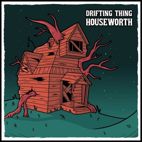 Drifting Thing Houseworth