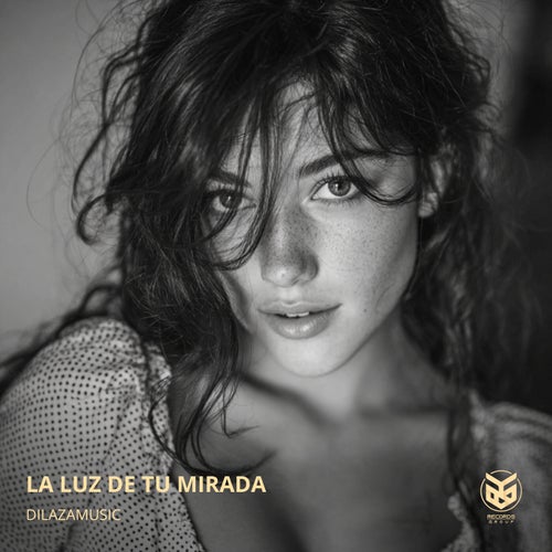 La luz de tu mirada