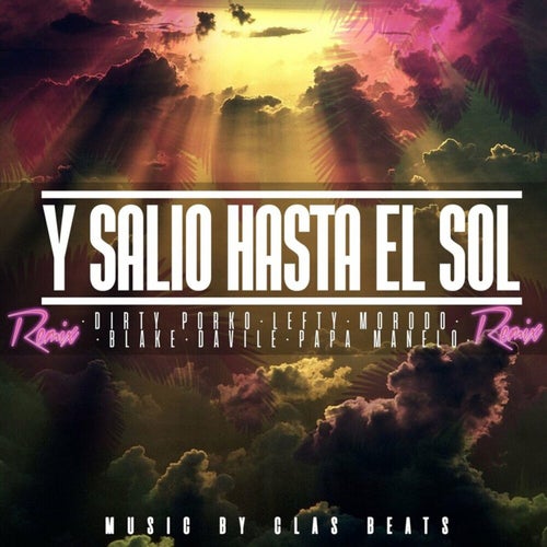 Y Salió Hasta El Sol (Remix)