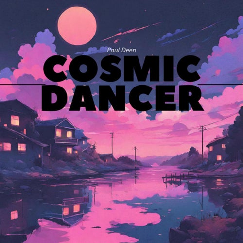 Cosmic Dancer