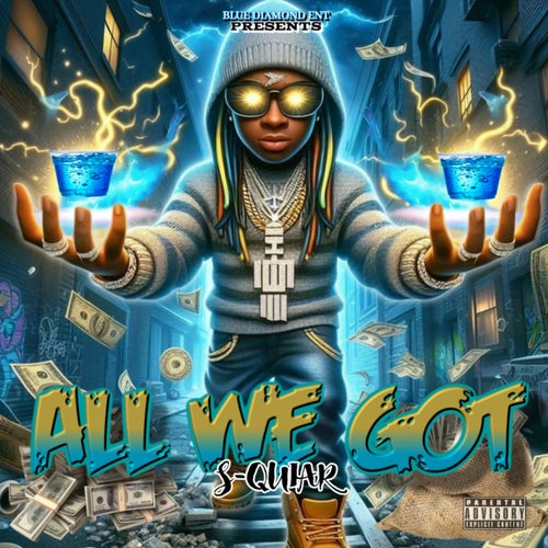 ALL WE GOT