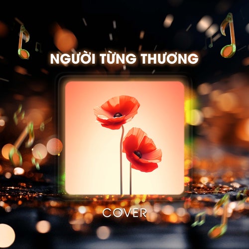 Người Từng Thương (Cover)