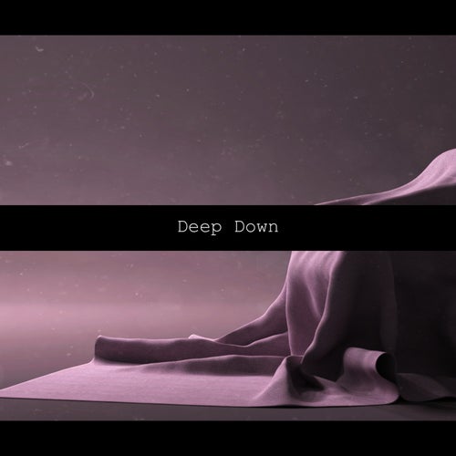 Deep Down