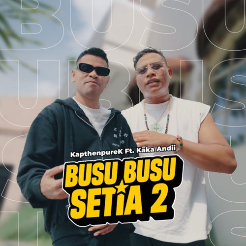 Busu Busu Setia 2