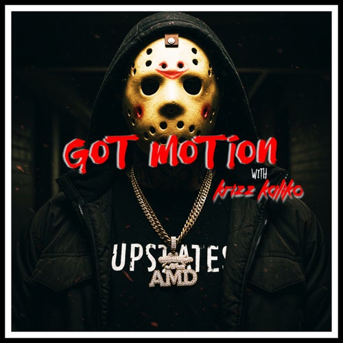 Got Motion (feat. Krizz Kaliko)