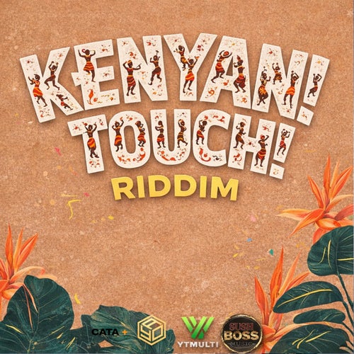 Kenyan Touch Riddim