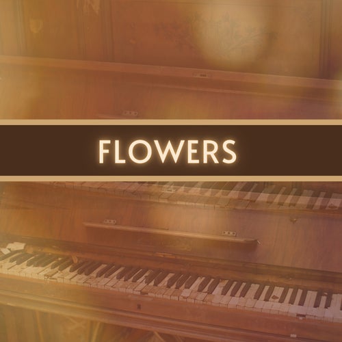 Flowers (Piano Instrumental)