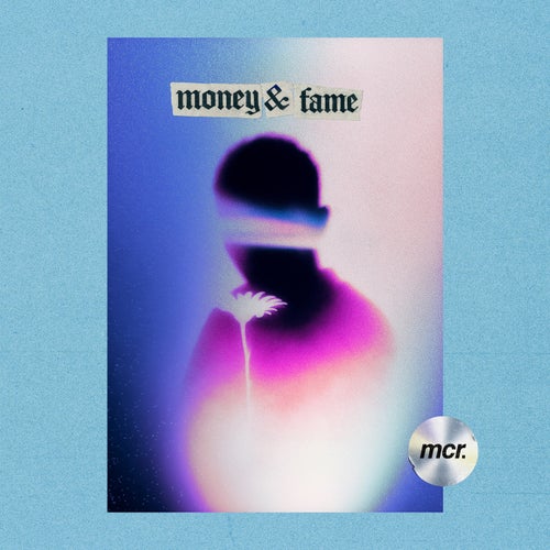 Money & Fame