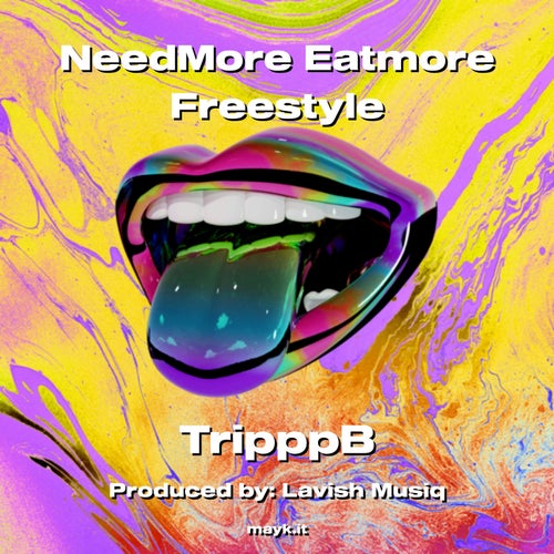 NeedMore Eatmore Freestyle