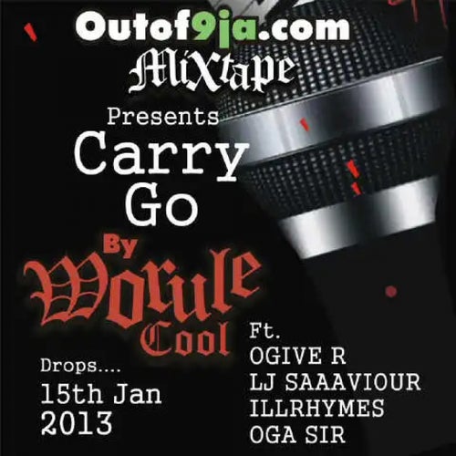 Carry Go (feat. O'give R, LJ Saaaviour, IllRyhmes & Oga Sir)