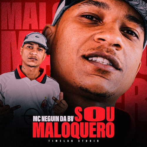Sou Maloquero
