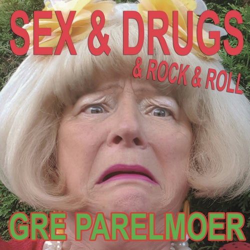 Sex & Drugs & Rock & Roll