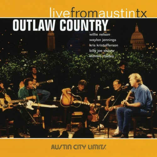 Outlaw Country: Live From Austin, TX