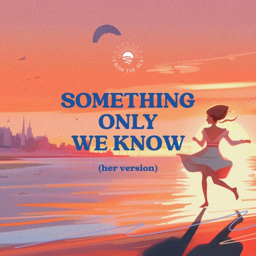 Something Only We Know