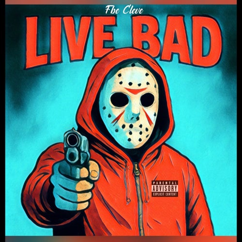 Live Bad