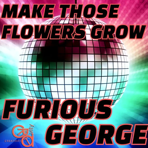 Make Those Flowers Grow (Streaming)