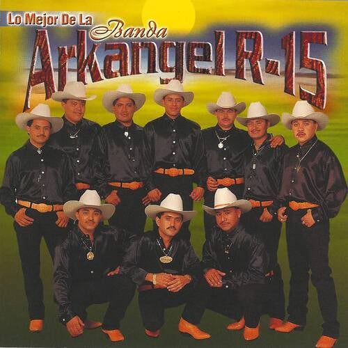 Lo Mejor de la Banda Arkangel R-15