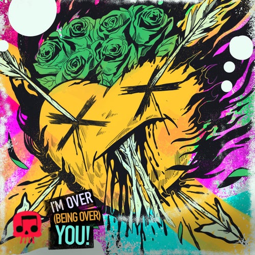 I'm Over (Being Over) You