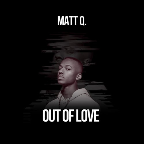 OUT OF LOVE
