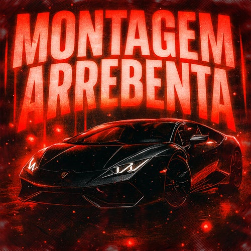 MONTAGEM ARREBENTA
