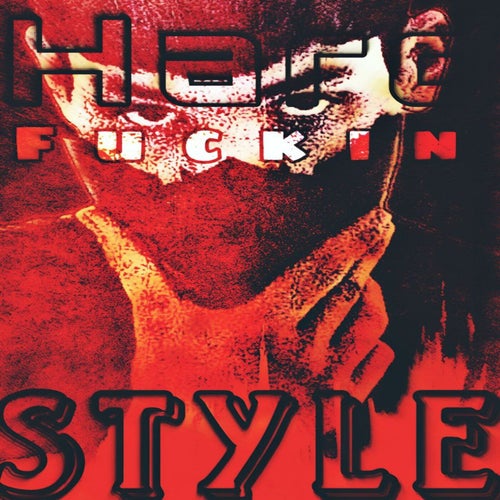 Hard Fuckin Style