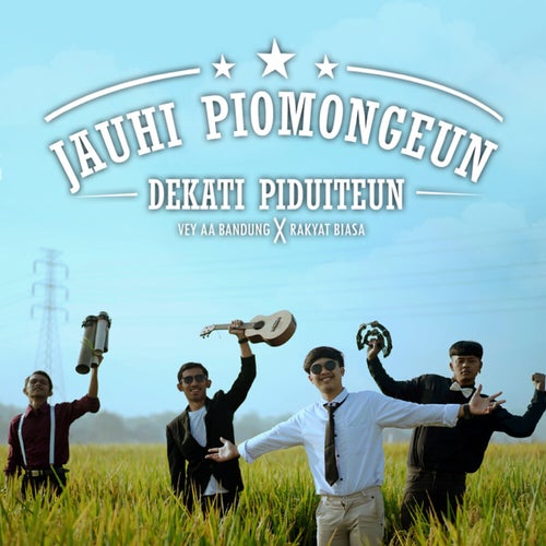 JAUHI PIOMONGEUN DEKATI PIDUITEUN