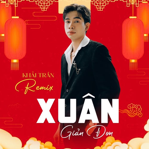 Xuân Giản Đơn (Remix)