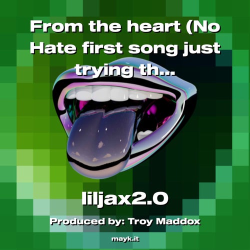 From the heart  (No Hate first song just trying this app