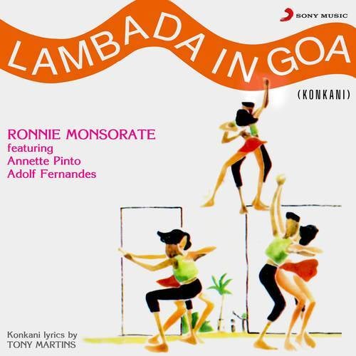 Lambada In Goa (Konkani) by Ronnie Monsorate, Annette Pinto and