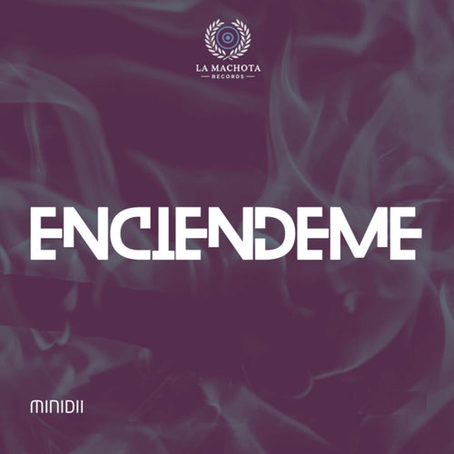 Enciendeme