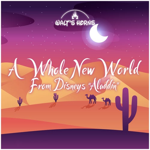 A Whole New World (From Disney's