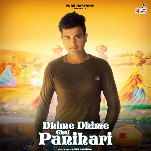 Dhime Dhime Chal Panihari