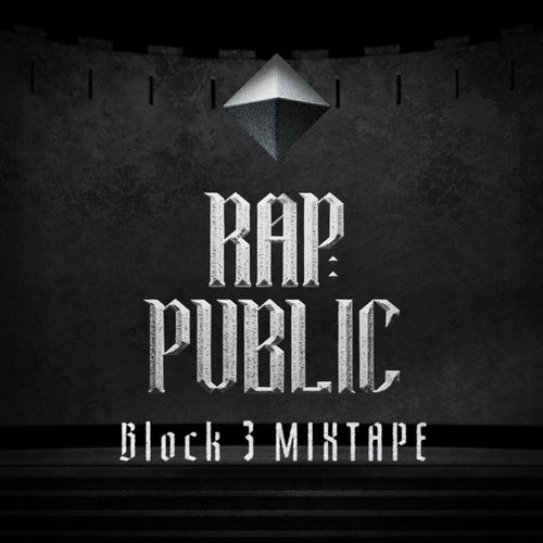 RAP:PUBLIC Block 3 MIXTAPE '〈3'