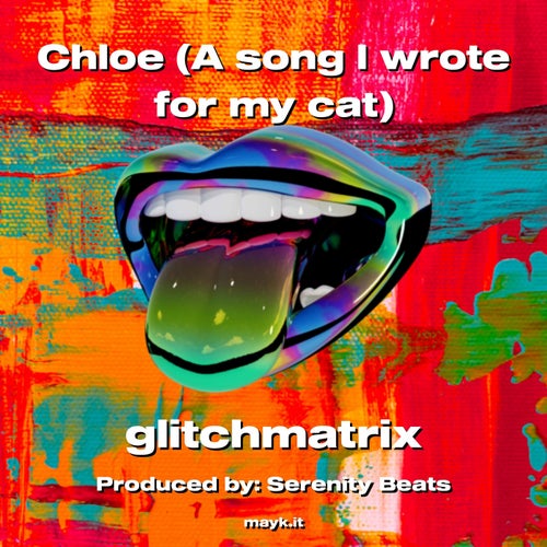Chloe (A song I wrote for my cat)