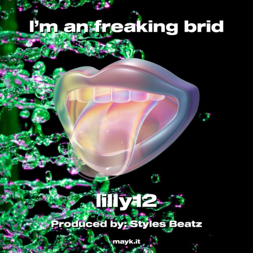 I’m an freaking brid