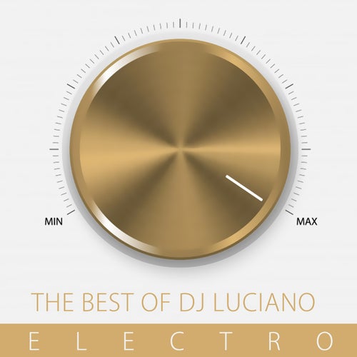 The Best of Dj Luciano Electro