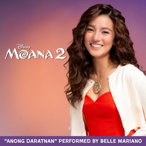 Anong Daratnan (From "Moana 2"/Tagalog Single Version)