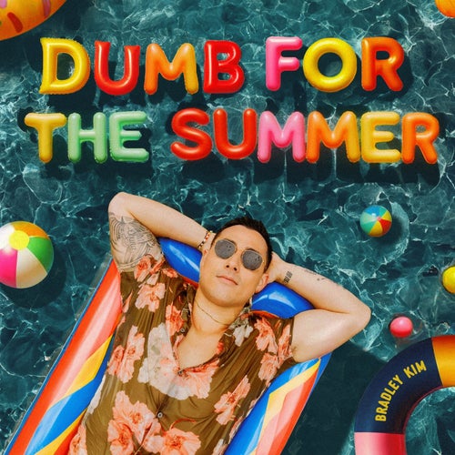 dumb for the summer