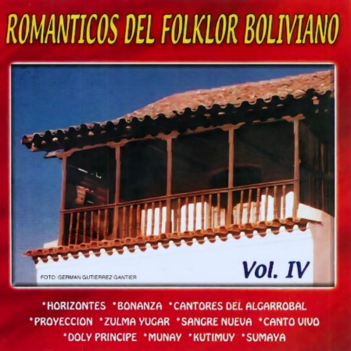 Románticos del Folklor Boliviano Vol 4