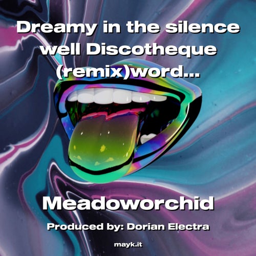 Dreamy in the silence well Discotheque (remix)word of the night rains frozen