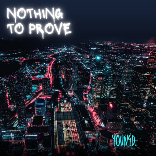 Nothing To Prove