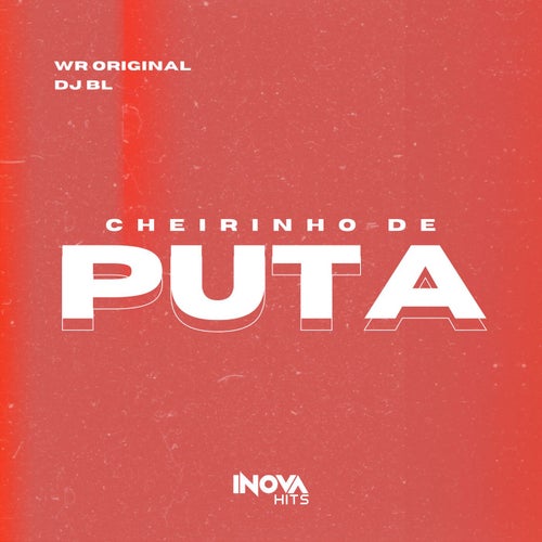 Cheirinho De Puta