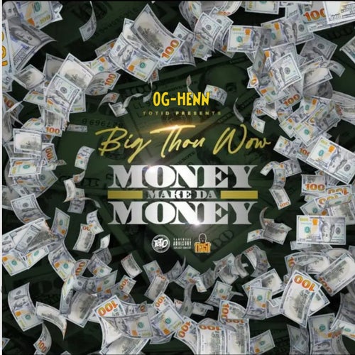 Money Make Da Money