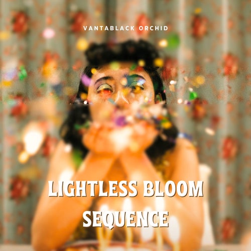 Lightless Bloom Sequence