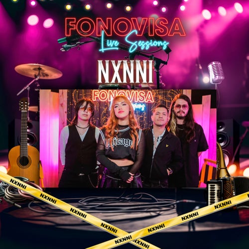 NXNNI - Fonovisa Live Sesssions