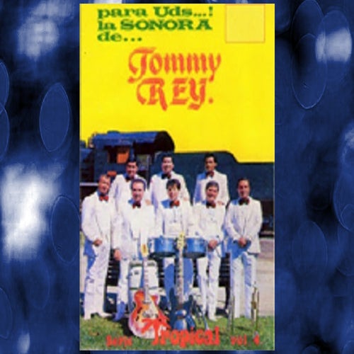La Sonora de Tommy Rey, Vol. 4: Para Ustedes