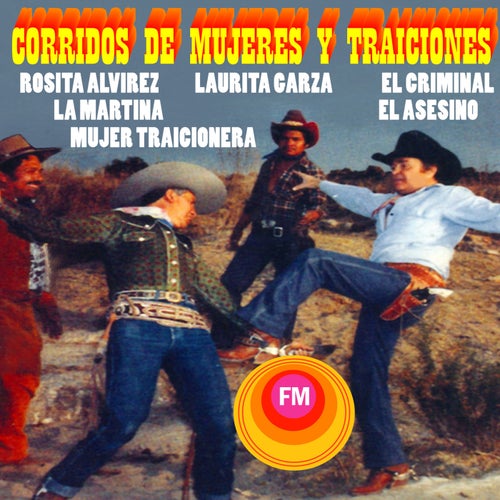 Corridos de Mujeres y Traiciones