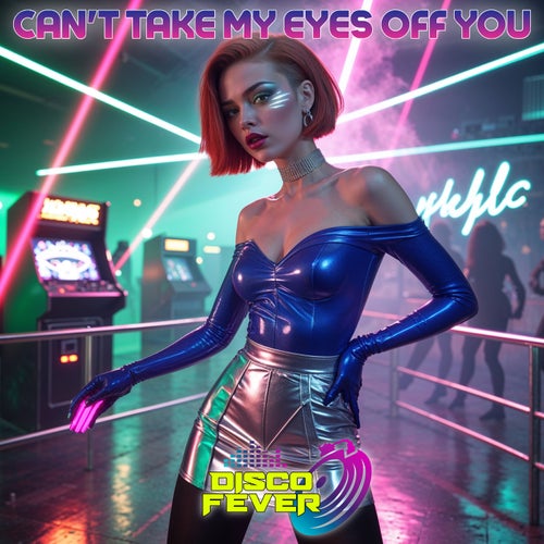 Can't Take My Eyes Off You