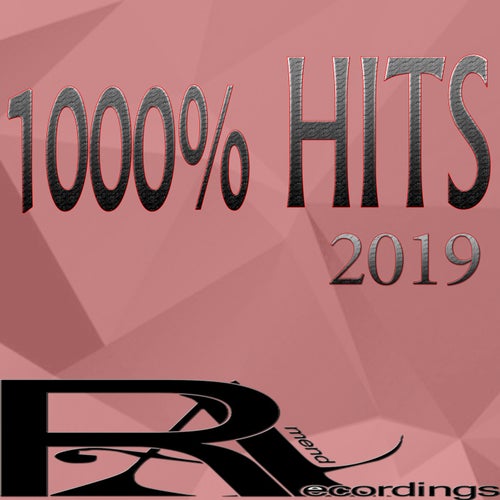 1000%% HITS 2019