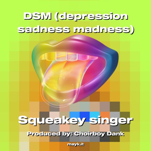 DSM (depression sadness madness)